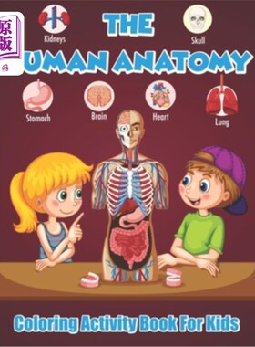 海外直订The Human Anatomy Coloring Activity Book For Kids: 