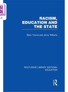 海外直订Racism, Education and the State 种族主义，教育和国家