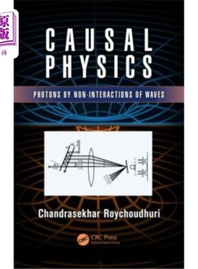 海外直订Causal Physics: Photons by Non-Interactions of Waves 因果物理学:由波的非相互作用产生的光子