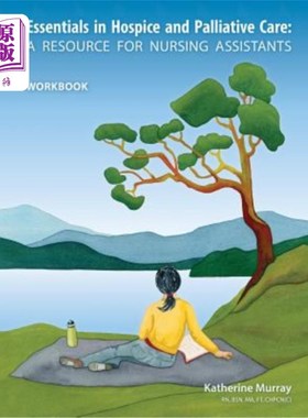海外直订医药图书Essentials in Hospice and Palliative Care Workbook: A Resource for Nursing Assis 临终关怀和姑息护理