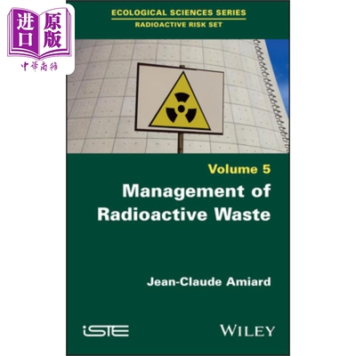 放射性废物的管理 Management Of Radioactive Waste Jean-Claude Amiard 英文原版 中商原版