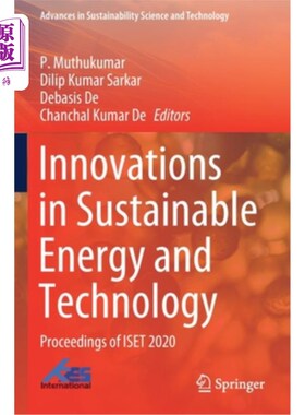 海外直订Innovations in Sustainable Energy and Technology: Proceedings of Iset 2020 可持续能源和技术创新:Iset 2020论