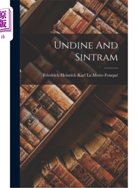 海外直订Undine And Sintram 温丁和辛特拉姆