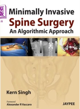 海外直订医药图书Minimally Invasive Spine Surgery: An Algorithmic Approach 微创脊柱外科:算法方法