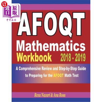 海外直订AFOQT Mathematics Workbook 2018 - 2019: A Comprehensive Review and Step-by-Step  2018-2019年
