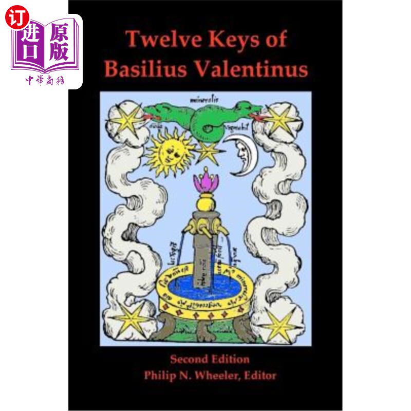 海外直订Twelve Keys of Basilius Valentinus Second Edition 巴西利乌斯·瓦伦蒂努斯的十二把钥匙第二版
