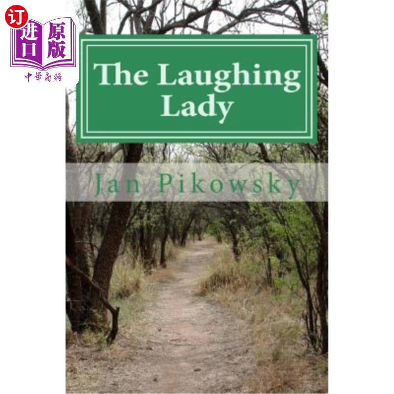 海外直订The Laughing Lady: A childhood saga of two orphans in an English hamlet during t 《笑女》：19世纪中期英国一