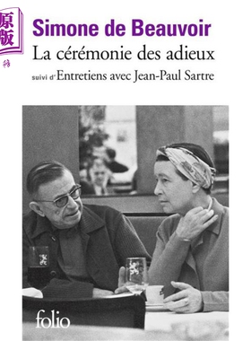 【法文版】波伏娃 告别的仪式 法文原版 La Ceremonie des adieux Entretiens avec JeanPaulSartre Beauvoir【中商原版】