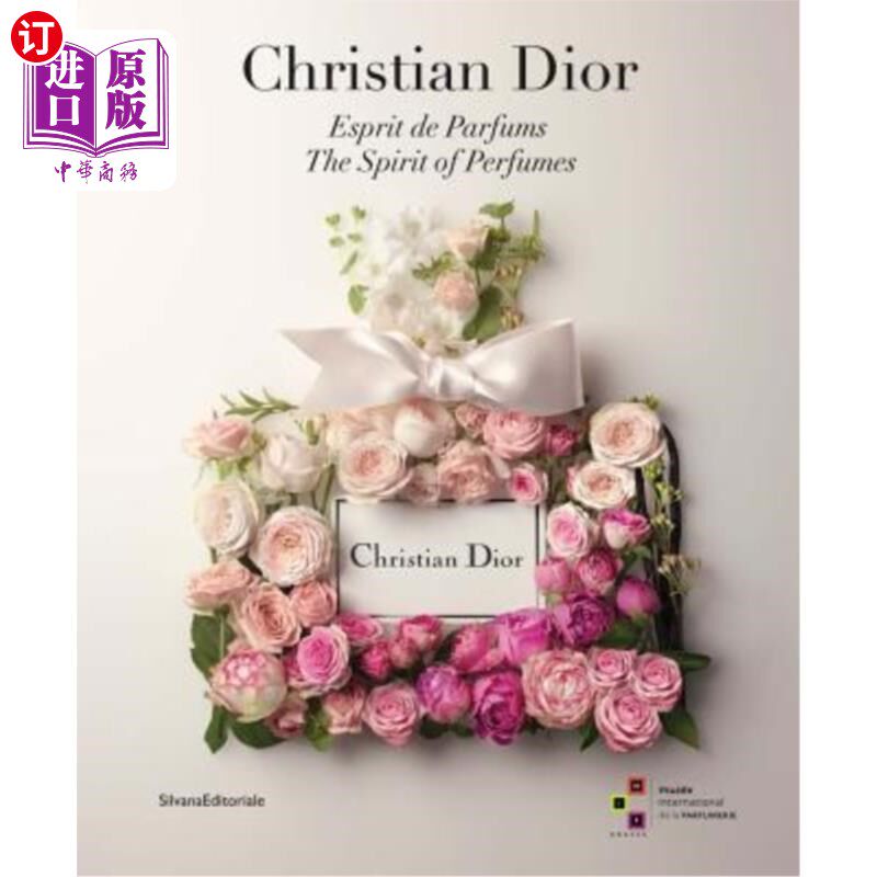 海外直订Christian Dior: The Spirit of Perfumes 克里斯汀·迪奥:香水的精神