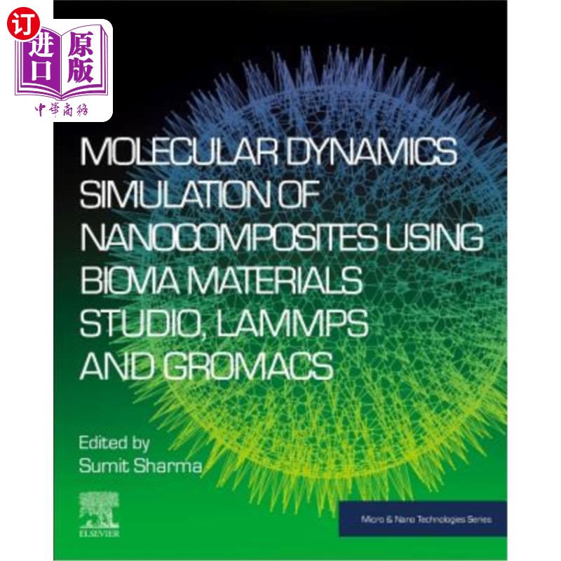 海外直订Molecular Dynamics Simulation of Nanocomposites Using Biovia Materials Studio, L Biovia材料工作