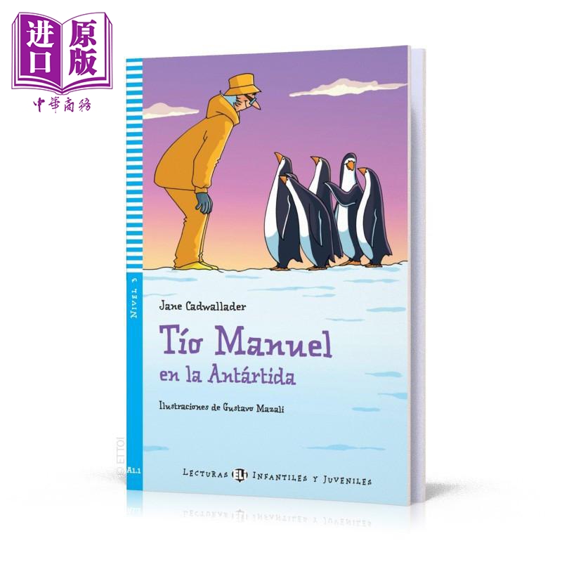 西班牙语原版分级读物 ELI Young Readers Spanish A1 Tio Manuel en la Antartida曼努埃尔叔叔在南极洲含音频【中商原版?-封面