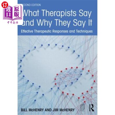 海外直订医药图书What Therapists Say and Why They Say It: Effective Therapeutic Responses and Tec 治疗师说什么，为什