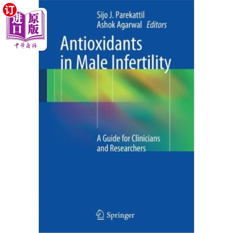 海外直订医药图书Antioxidants in Male Infertility: A Guide for Clinicians and Researchers 男性不孕症中的抗氧化剂:临