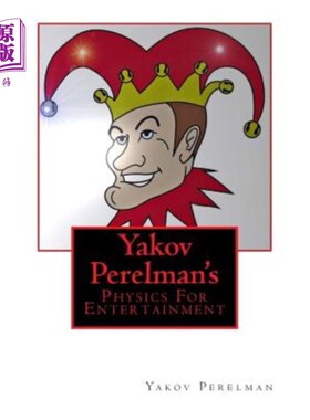 海外直订Yakov Perelman's: Physics For Entertainment 雅科夫·佩雷尔曼的《娱乐物理学》