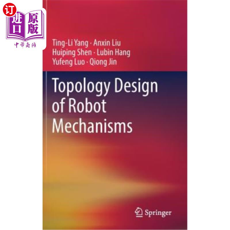 海外直订Topology Design of Robot Mechanisms 机器人机构的拓扑设计