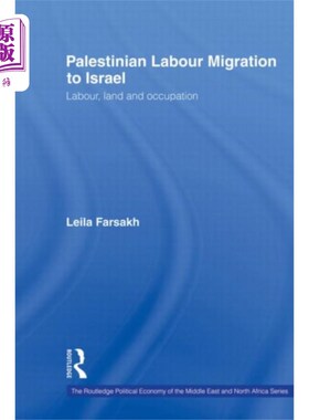 海外直订Palestinian Labour Migration to Israel 巴勒斯坦劳工移民以色列