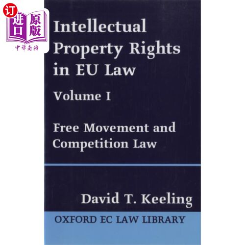 海外直订Intellectual Property Rights in EU Law Volume I 欧盟法律中的知识产权第一卷