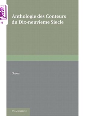 海外直订Anthologie Des Conteurs Du Dix-Neuvieme Siecle 《新世纪》选集