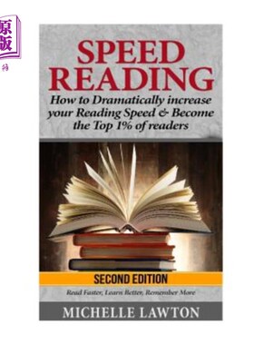 海外直订Speed Reading: How to Dramatically Increase Your Reading Speed & Become the Top  快速阅读：如何大幅提高你的