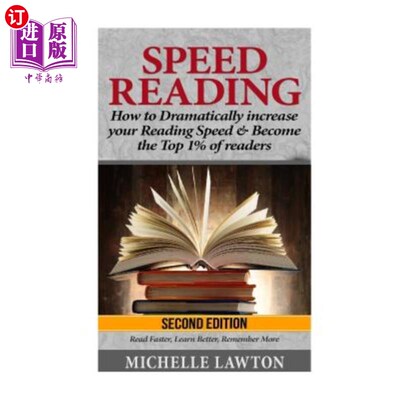 海外直订Speed Reading: How to Dramatically Increase Your Reading Speed & Become the Top  快速阅读：如何大幅提高你的