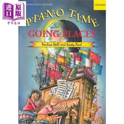 牛津 英国皇家音乐 英皇考级 ABRSM考级 Piano Time系列钢琴教材 Piano Time Going Places 钢琴时间去处【中商原版】