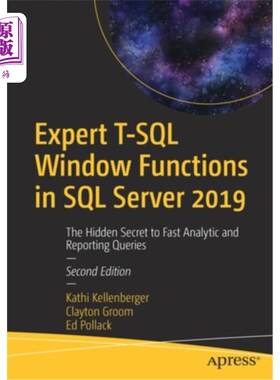 海外直订Expert T-SQL Window Functions in SQL Server 2019: The Hidden Secret to Fast Anal 专家T-SQL窗口函