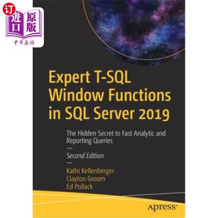 海外直订Expert T-SQL Window Functions in SQL Server 2019: The Hidden Secret to Fast Anal 专家T-SQL窗口函