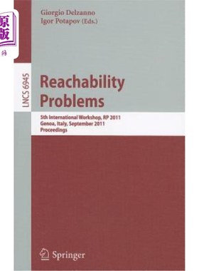 海外直订Reachability Problems: 5th International Workshop, RP 2011, Genoa, Italy, Septem 可达性问题:第五届国际研讨