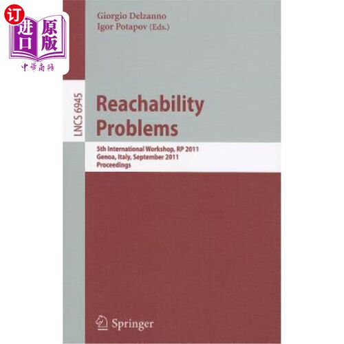 海外直订Reachability Problems: 5th International Workshop, RP 2011, Genoa, Italy, Septem 可达性问题:第五届国际研讨