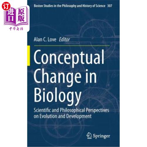 海外直订Conceptual Change in Biology: Scientific and Philosophical Perspectives on Evolu 生物学中的概念变化：进化和