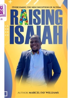 海外直订Raising Isaiah: Overcoming The Misconception of Autism 抚养以赛亚:克服对自闭症的误解