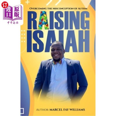 海外直订Raising Isaiah: Overcoming The Misconception of Autism 抚养以赛亚:克服对自闭症的误解