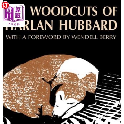 海外直订The Woodcuts of Harlan Hubbard 哈兰哈伯德的木刻