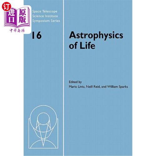 海外直订Astrophysics of Life: Proceedings of the Space Telescope Science Institute Sympo 生命的天体物理学:太