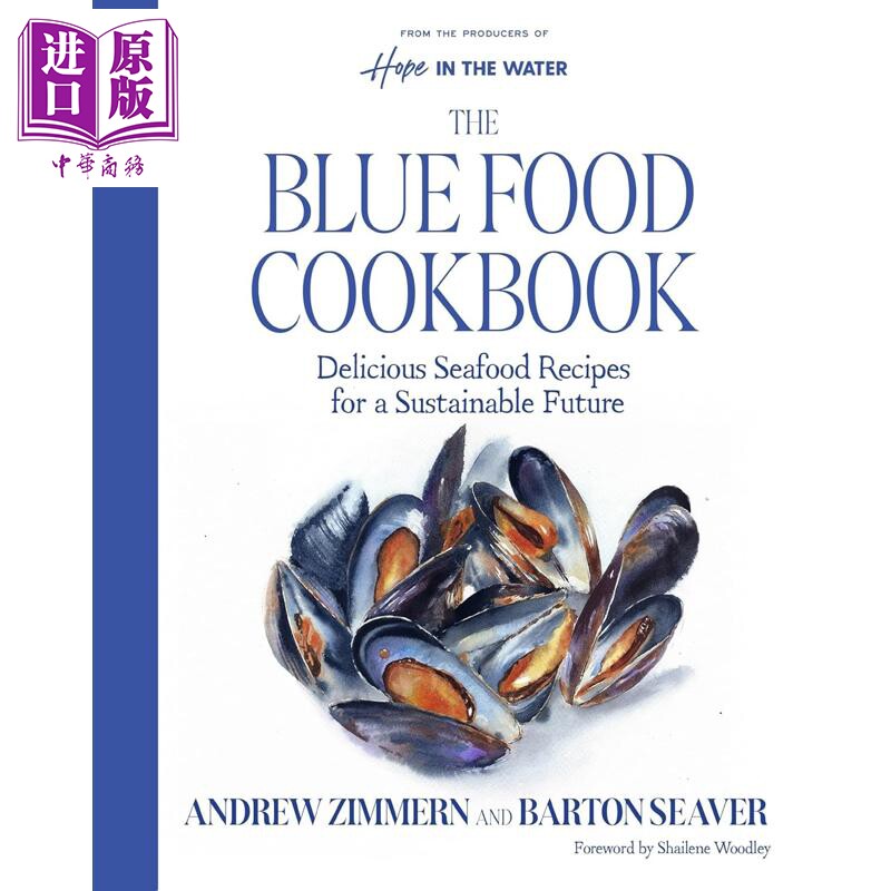 蓝色食物食谱 美味海鲜料理与可持续未来 Blue Food Cookbook 英文原版 Andrew Zimmern【中商原版】