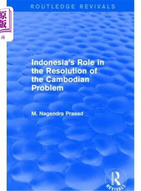 海外直订Indonesia's Role in the Resolution of the Cambodian Problem 印度尼西亚在解决柬埔寨问题中的作用