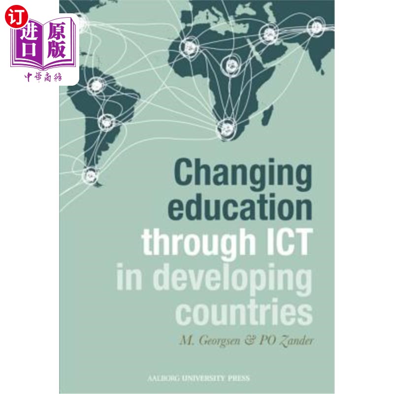海外直订Changing Education Through Ict in Developing Countries 通过信息通信技术改变发展中国家的教育