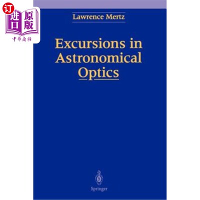 海外直订Excursions in Astronomical Optics 天文光学中的偏移