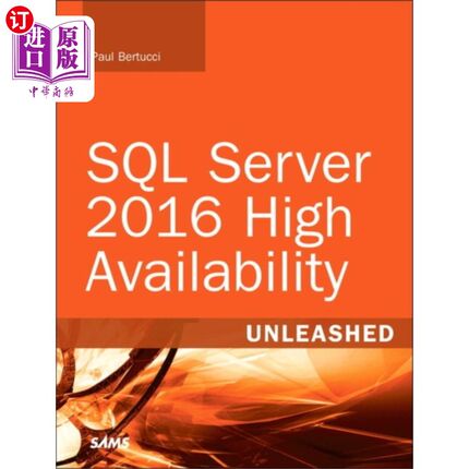 海外直订SQL Server 2016 High Availability Unleashed (inc... SQL Server 2016高可用性发布(包括内容更新程序)