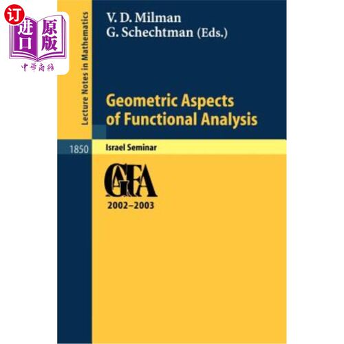 海外直订Geometric Aspects of Functional Analysis: Israel Seminar 2002-2003 功能分析的几何方面:2002-2003年以色列研讨