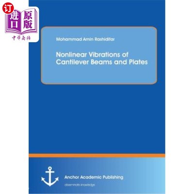 海外直订Nonlinear Vibrations of Cantilever Beams and Plates 悬臂梁和板的非线性振动
