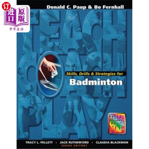 海外直订Skills, Drills & Strategies for Badminton 羽毛球的技巧、练习和策略