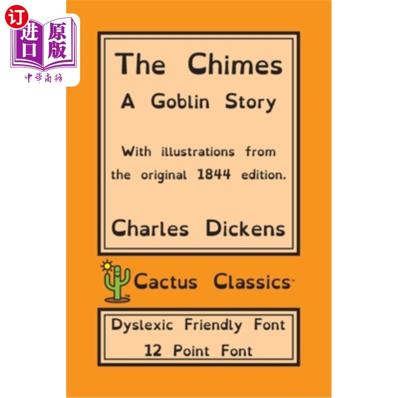 海外直订The Chimes (Cactus Classics Dyslexic Friendly Font): A Goblin Story; 12 Point Fo 编钟（仙人掌经典读物友好字