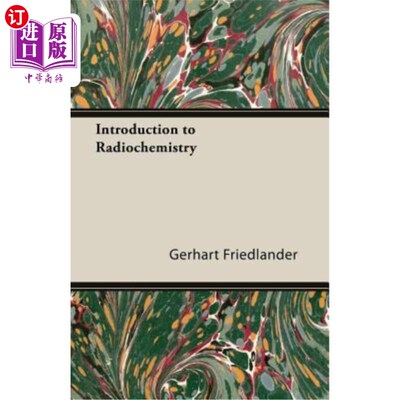 海外直订Introduction to Radiochemistry 放射化学导论