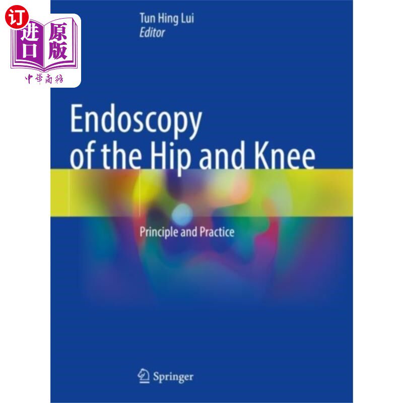 海外直订医药图书Endoscopy of the Hip and Knee 髋关节和膝关节内窥镜检查