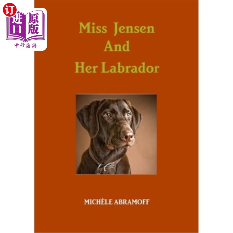海外直订Miss Jensen and Her Labrador 詹森小姐和她的拉布拉多犬