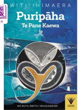 海外直订Puripaha: Te Pane Kaewa Puripaha: Te Pane Kaewa