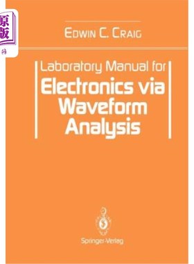 海外直订Laboratory Manual for Electronics Via Waveform Analysis 波形分析电子学实验室手册