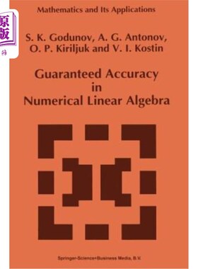 海外直订Guaranteed Accuracy in Numerical Linear Algebra 数值线性代数中的保证精度