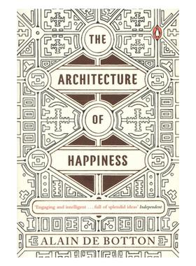 预售 The Architecture of Happiness 幸福的建筑 进口艺术 阿兰德波顿 建筑哲学 Alain de Botton 建筑介绍 快乐的建筑【中商原版
